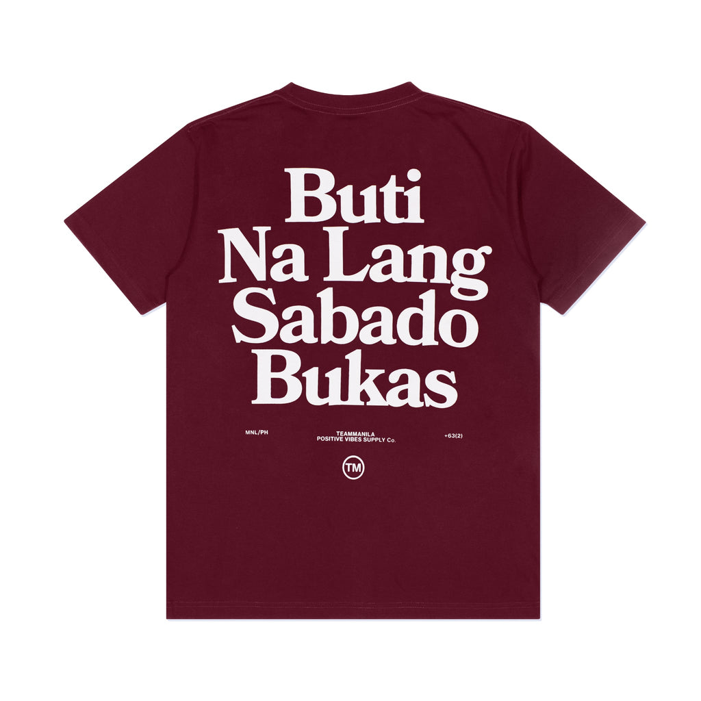 TEAM MANILA SABADO BUKAS TSHIRT MAROON
