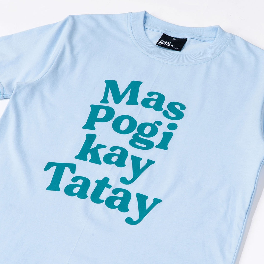 TINY MANILA MAS POGI TSHIRT FOR KIDS LIGHT BLUE